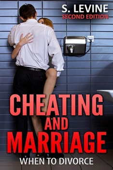 Paperback Cheating and Marriage: When To Divorce Book