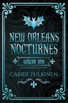 New Orleans Nocturnes Volume One: Books 1 - 4 Standard Edition