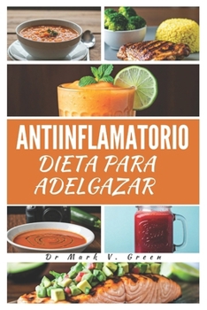 Paperback Antiinflamatorio Dieta Para Adelgazar [Spanish] Book