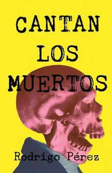 Paperback Cantan los muertos [Spanish] Book