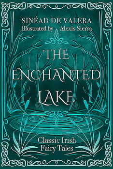 Hardcover The Enchanted Lake: Classic Irish Fairy Tales Book
