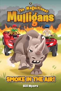 Smoke in the Air! - Book #3 of the Magnificent Mulligans