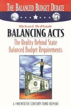 Paperback Balancing Acts: The Reality Behind State Balanced Budget Requirements Book