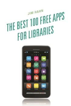 Paperback Best 100 Free Apps for Libraries Book