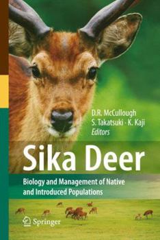 Hardcover Sika Deer: Biology and Management of Native and Introduced Populations Book