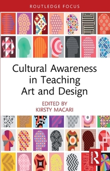 Paperback Cultural Awareness in Teaching Art and Design Book