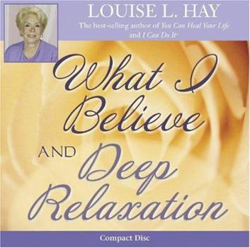 Audio CD What I Believe and Deep Relaxation Book