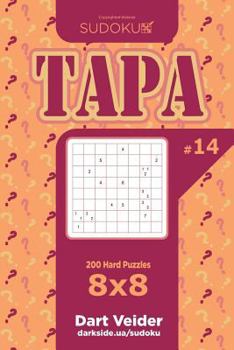 Paperback Sudoku Tapa - 200 Hard Puzzles 8x8 (Volume 14) Book