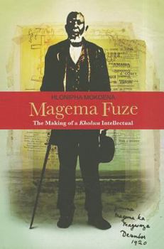 Paperback Magema Fuze: The Making of a Kholwa Intellectual Book