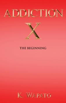 Paperback Addiction X: The Beginning Book