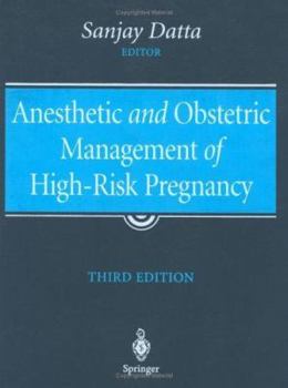 Hardcover Anesthetic and Obstetric Management of High-Risk Pregnancy Book