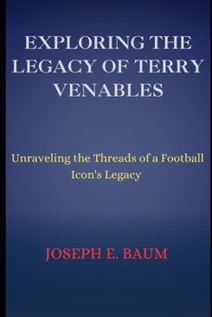 Paperback Exploring the Legacy of Terry Venables: Unraveling the Threads of a Football Icon's Legacy Book