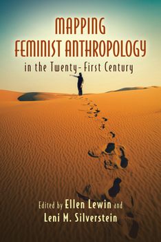 Paperback Mapping Feminist Anthropology in the Twenty-First Century Book