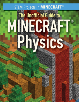 Paperback The Unofficial Guide to Minecraft(r) Physics Book