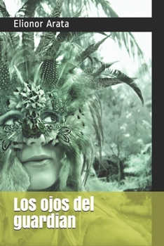 Paperback Los ojos del guardian [Spanish] Book