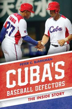 Hardcover Cuba's Baseball Defectors: The Inside Story Book
