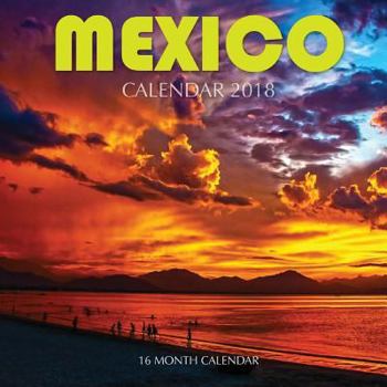 Paperback Mexico Calendar 2018: 16 Month Calendar Book