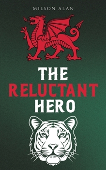 The Reluctant Hero
