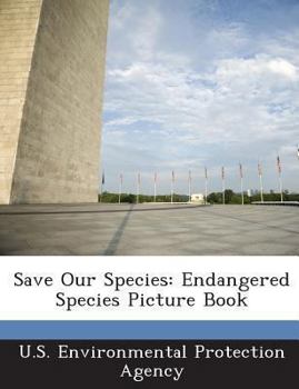Paperback Save Our Species: Endangered Species Picture Book