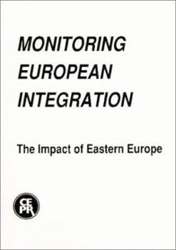 Paperback The Impact of Eastern Europe: Monitoring European Integration 1 Book