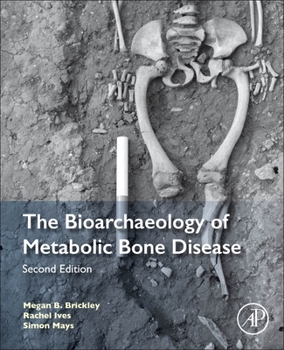 Paperback The Bioarchaeology of Metabolic Bone Disease Book