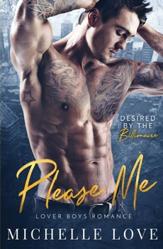 Paperback Please Me: A Billionaire Romance Book