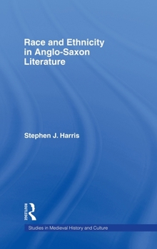 Race and Ethnicity in Anglo-Saxon Literature (Studies in Medieval History and Culture, 24)