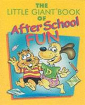 Paperback The Little Giant Book of After School Fun Book