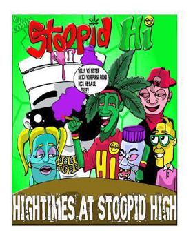 Paperback Stoopid Hi: Hightimez at Stoopid Hi Book