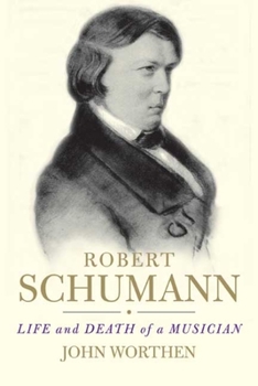 Paperback Robert Schumann: Life and Death of a Musician Book