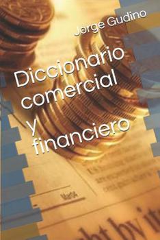 Diccionario comercial y financiero (Contabilidad visual) (Spanish Edition)