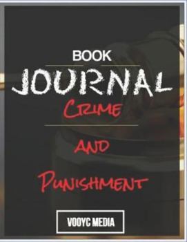 Book Journal: Crime and Punishment by Fyodor Dostoyevsky