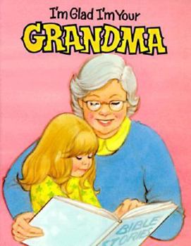 Paperback I'm Glad I'm Your Grandma Book