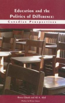 Paperback Education and the Politics of Difference: Canadian Perspectives Book