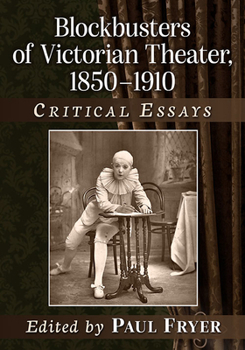 Paperback Blockbusters of Victorian Theater, 1850-1910: Critical Essays Book