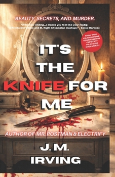 Paperback IT'S THE KNIFE FOR ME (third edition): Included with both endings and a Spotify Playlist ! Book