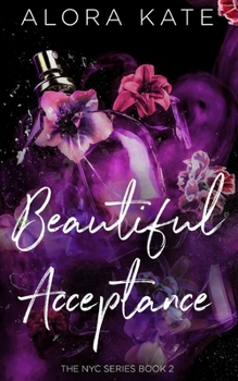 A Beautiful Acceptance - Book  of the A NYC series