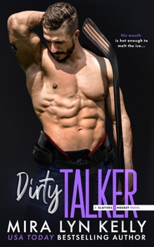 Paperback Dirty Talker: A Slayers Hockey Novel Book