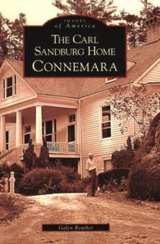 The Carl Sandburg Home: Connemara - Book  of the Images of America: North Carolina