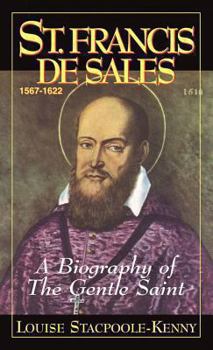 Paperback St. Francis de Sales: A Biography of the Gentle Saint Book