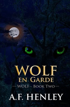 Wolf, en Garde - Book #2 of the Wolf