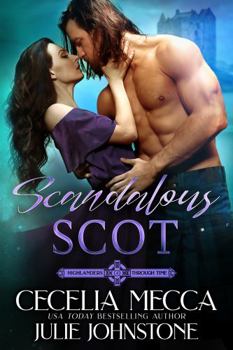 Scandalous Scot - Book #4 of the Highlanders Through Time