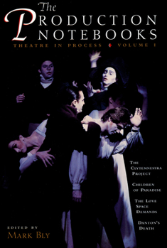 Paperback The Production Notebooks: Theatre in Process, Volume One Book