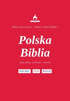 FHB, Polish Bible, Red Letter, Hardback, Easy to Read: Holy Bible, Biblia Serca Ojca, Divine Voice Color, Father's Heart Bible (Polish Edition)