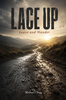 Paperback Lace Up: Leave and Wander Book