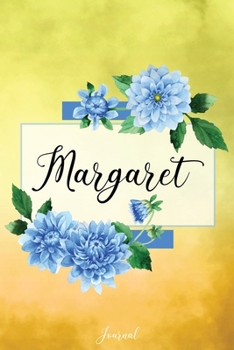Margaret Journal: Blue Dahlia Flowers Personalized Name Journal/Notebook/Diary - Lined 6 x 9-inch size with 120 pages