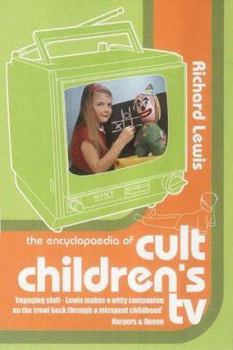 Paperback The Encyclopaedia of Cult Children's TV Book