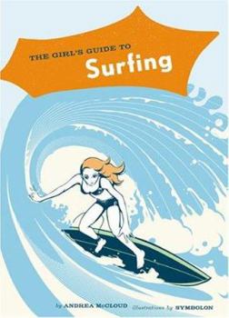Paperback The Girl's Guide to Surfing Book
