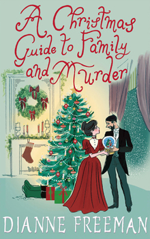 A Christmas Guide to Family and Murder (A Countess of Harleigh Mystery)