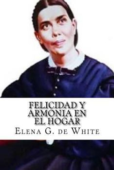 Paperback Felicidad y Armonia en el Hogar Book